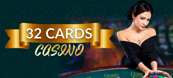 32 cards casino